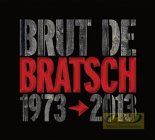 Bratsch: Brut De Bratsch (1973-2013)
